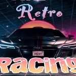 Retro Racing 3d – Free Mobile Game Online